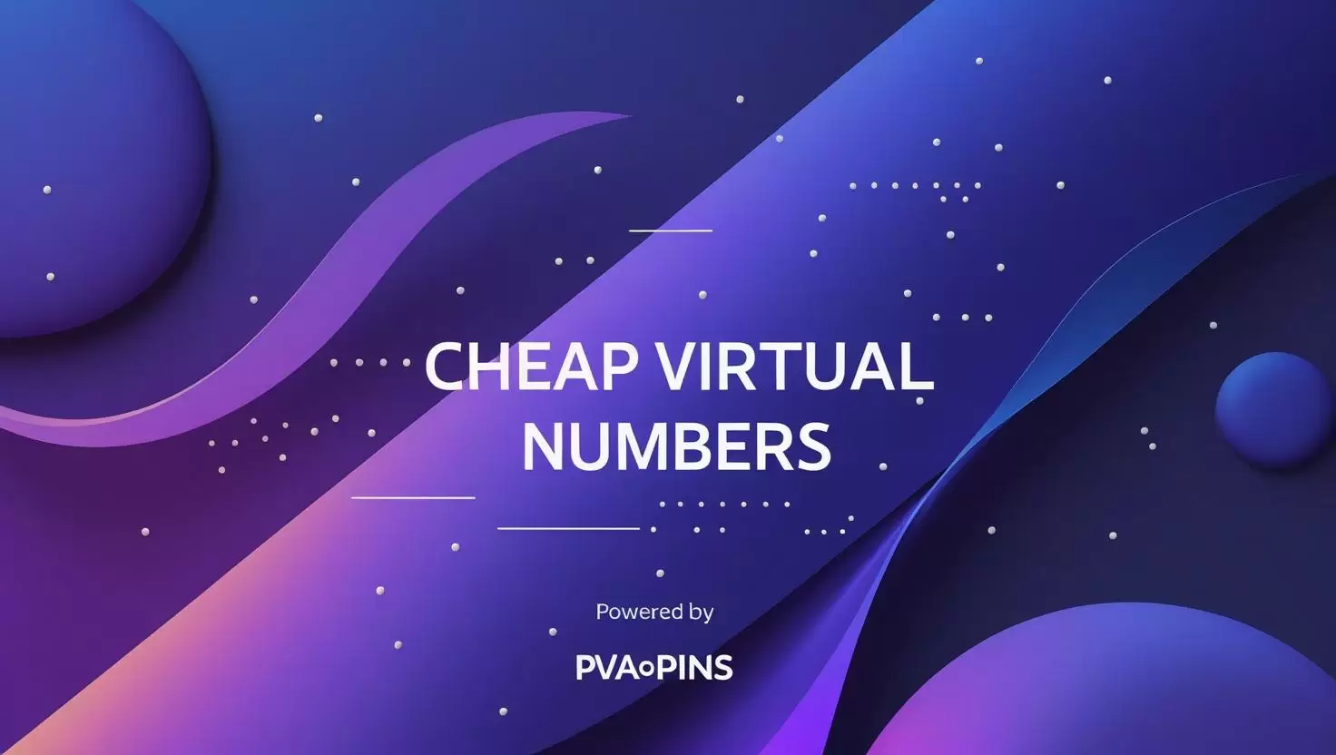 Cheap virtual numbers guide with PVAPins logo – secure SMS verification and online privacy