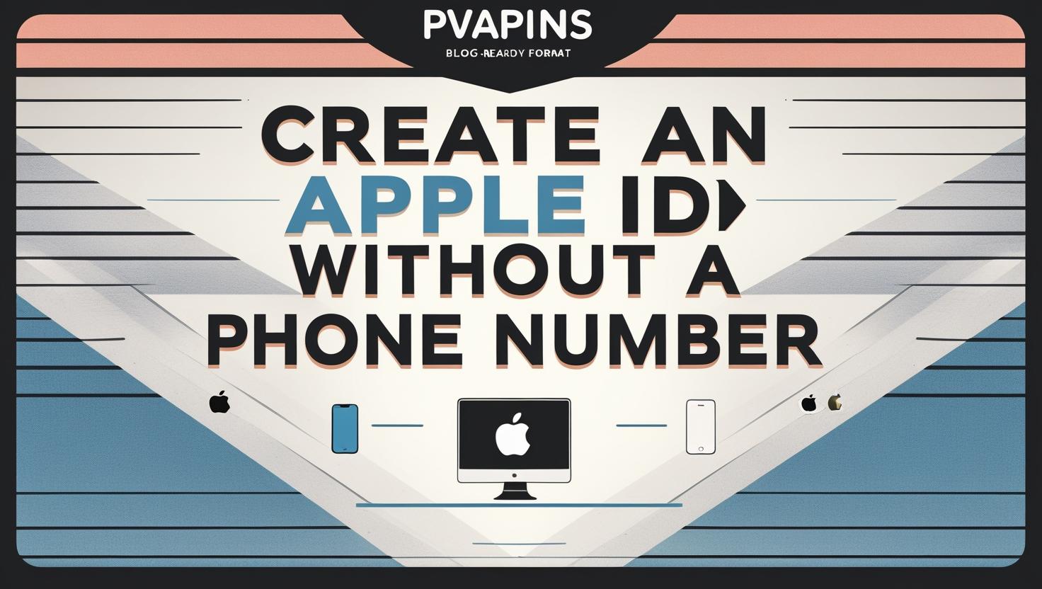 No-phone Apple ID creation tutorial image