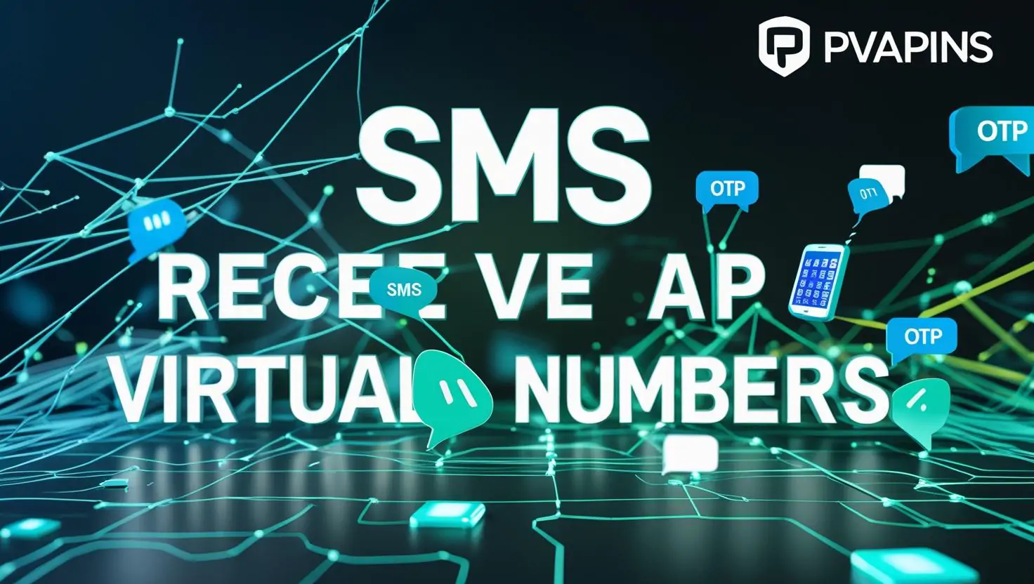 Secure OTP Delivery with SMS Receive API Virtual Numbers by PVAPins