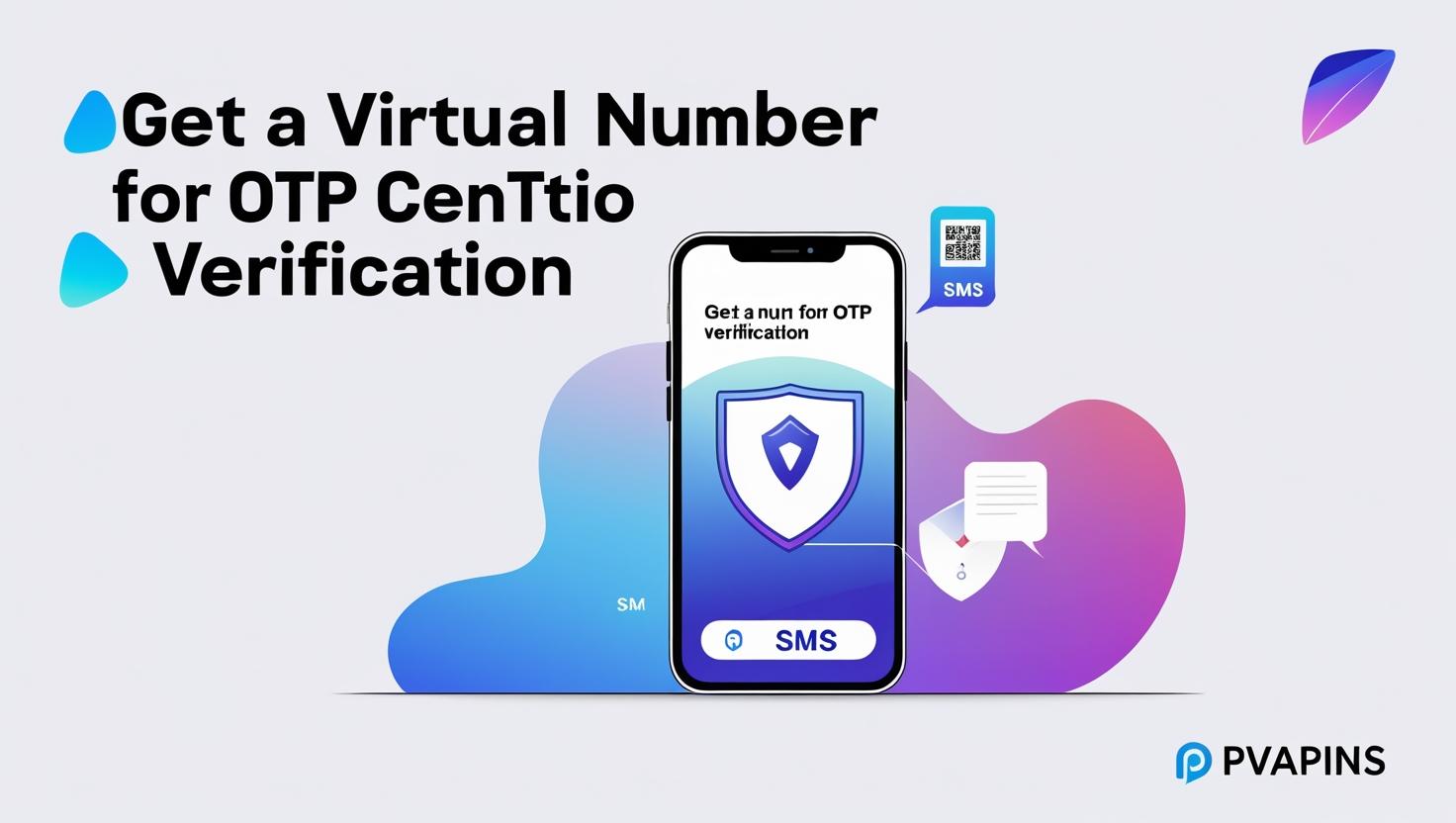 Verify OTPs Without Your Real Number