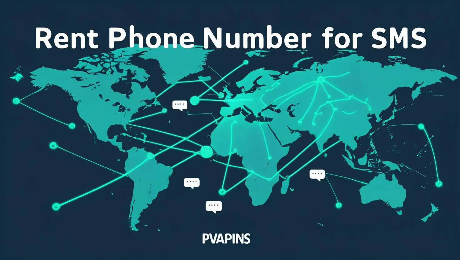 World map with glowing connection lines and SMS icons promoting PVAPins phone number rental service.