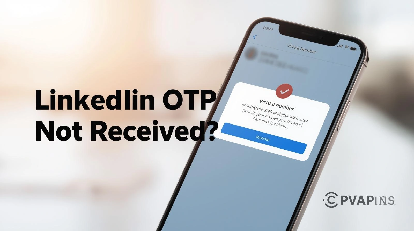 LinkedIn OTP Not Received