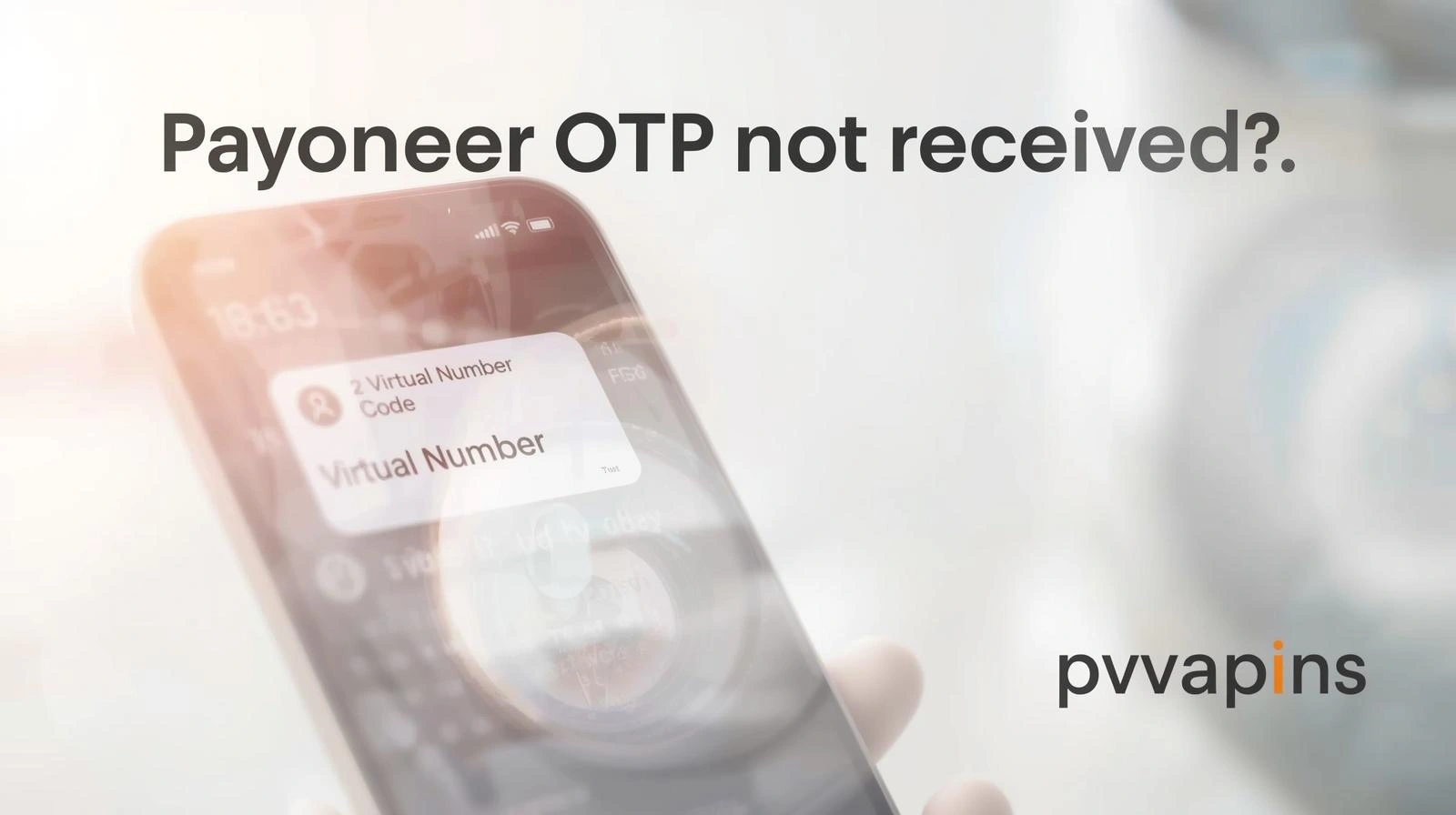 Payoneer OTP not received