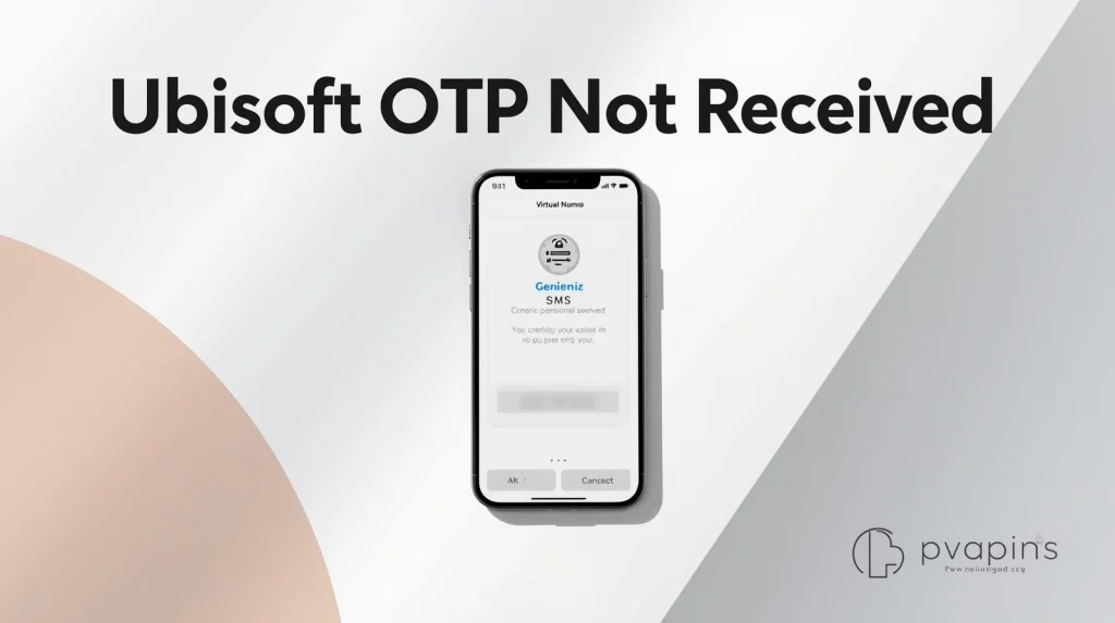 Ubisoft OTP not received error message during account verification process