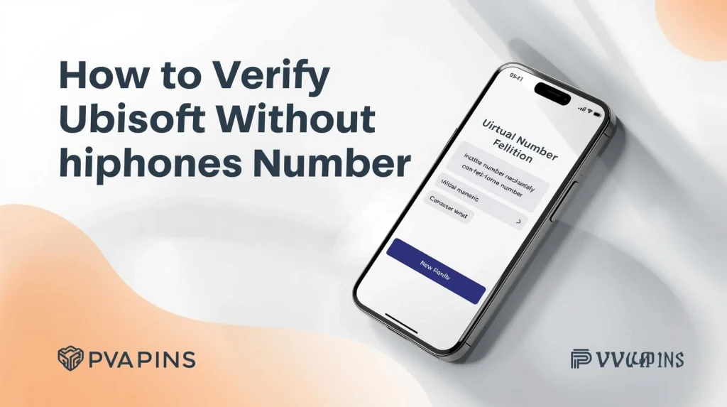 Verify Ubisoft Without a Phone Number
