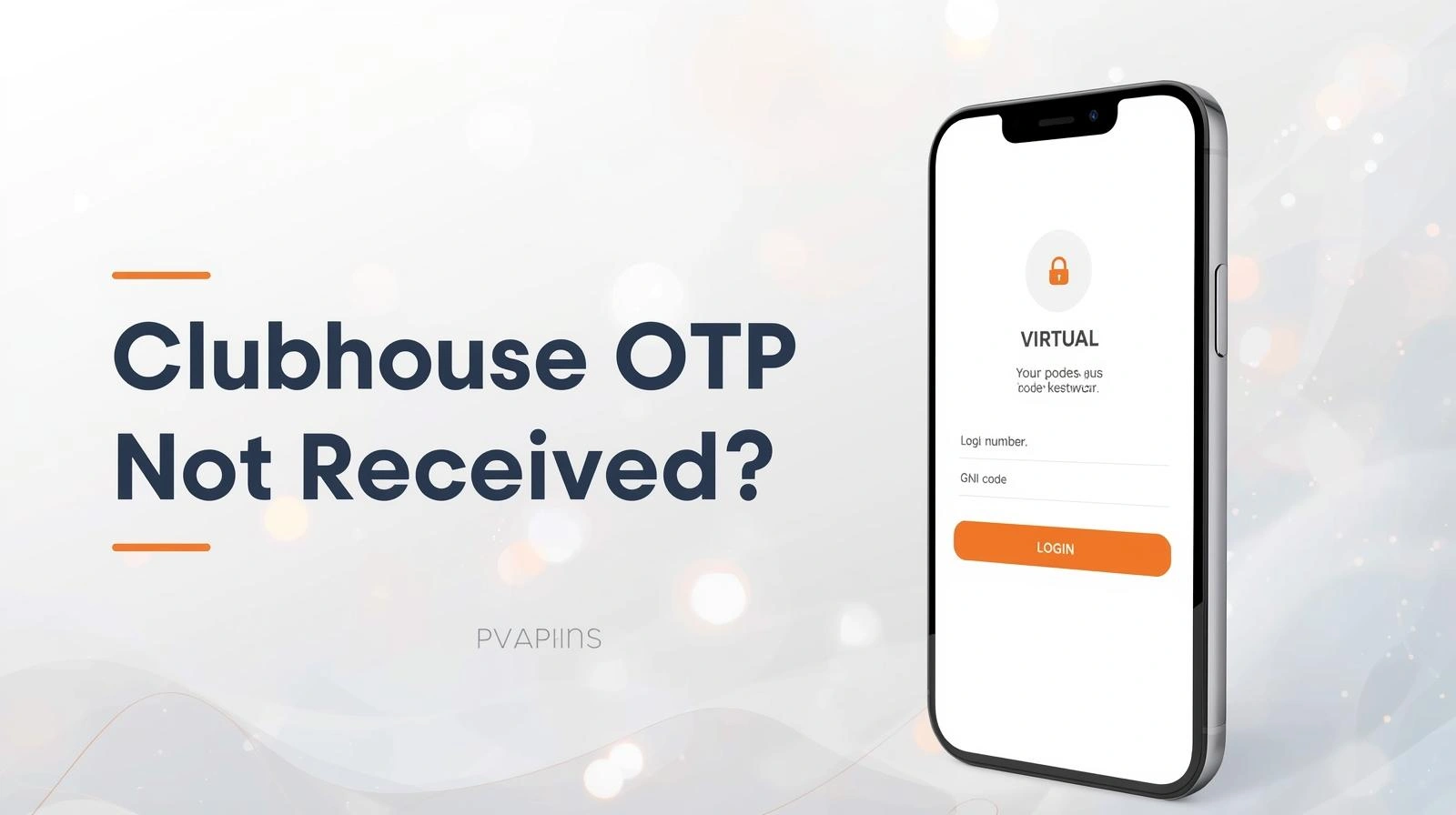 Clubhouse OTP Not Received