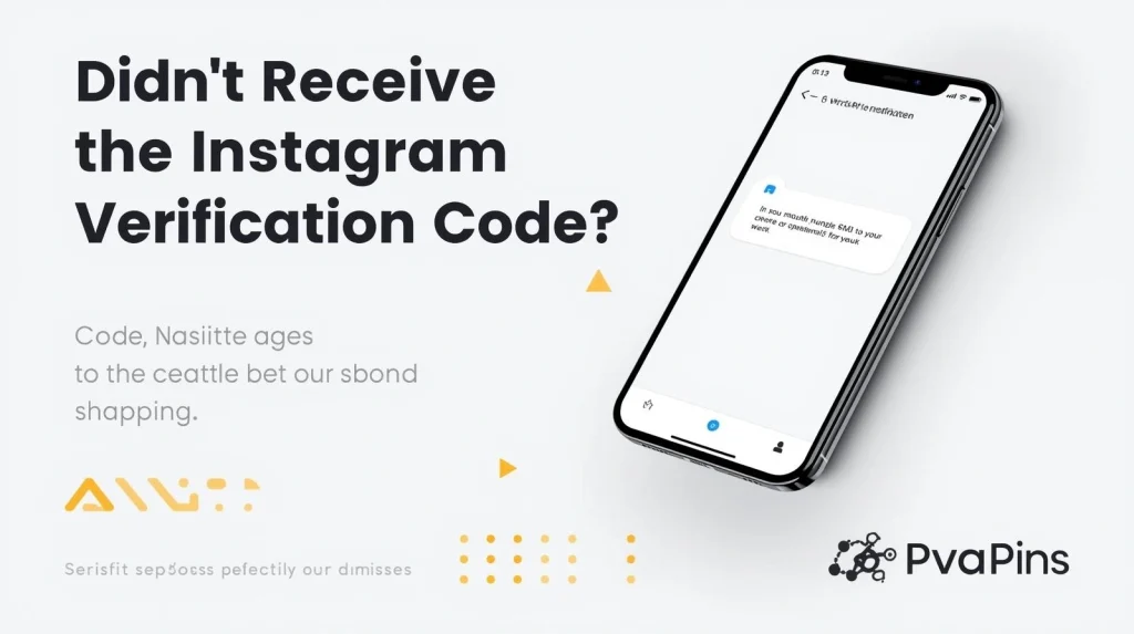Didn’t Receive the Instagram Verification Code