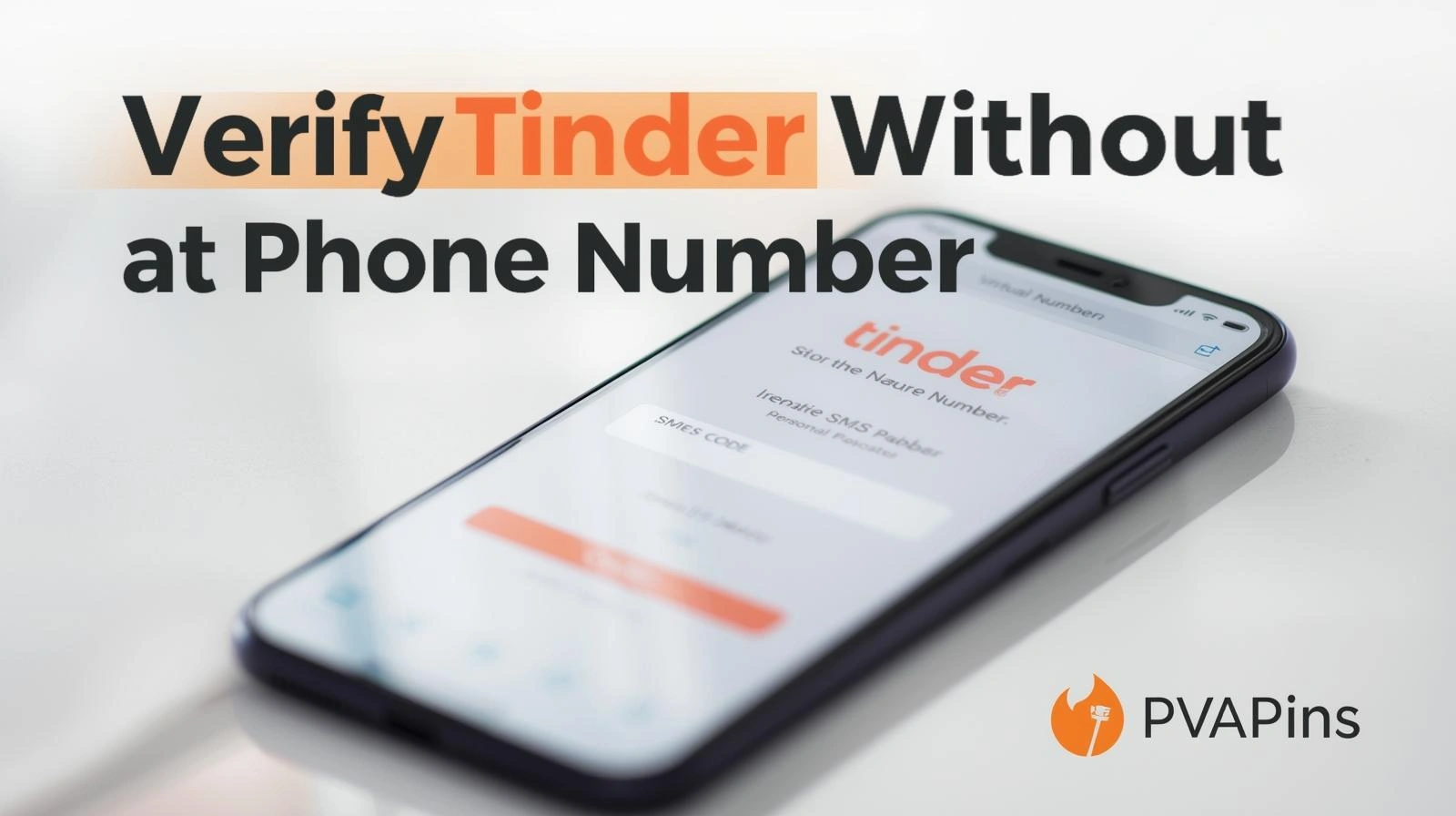 How to Verify Tinder Without a Phone Number