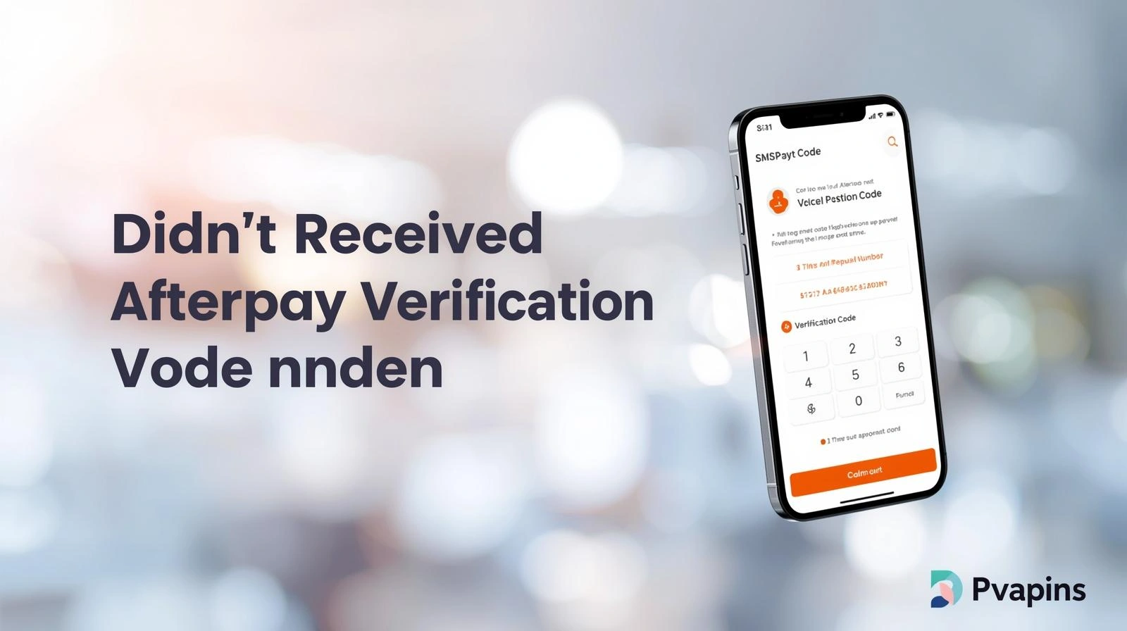 Afterpay verification code not received shown on a phone screen with troubleshooting steps
