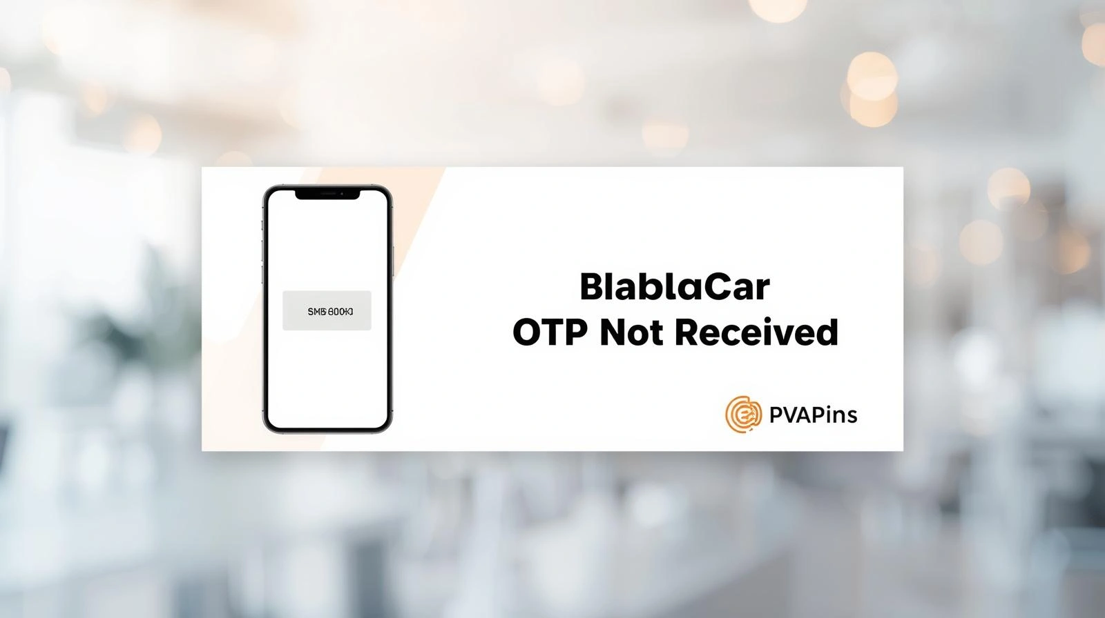 BlaBlaCar OTP Not Received