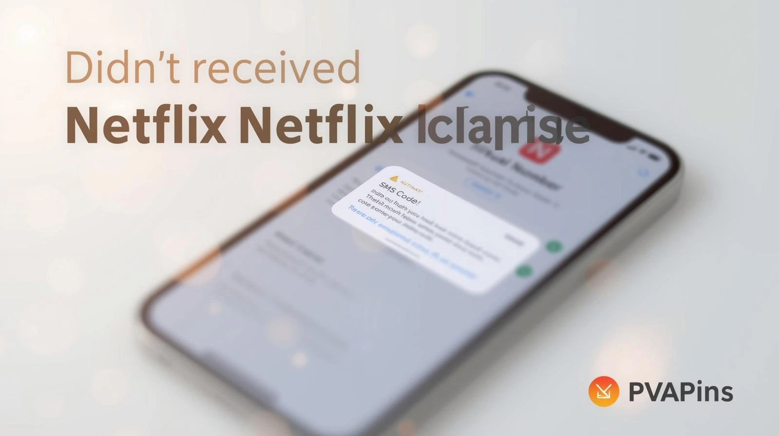 Didn't receive the Netflix Verification Code