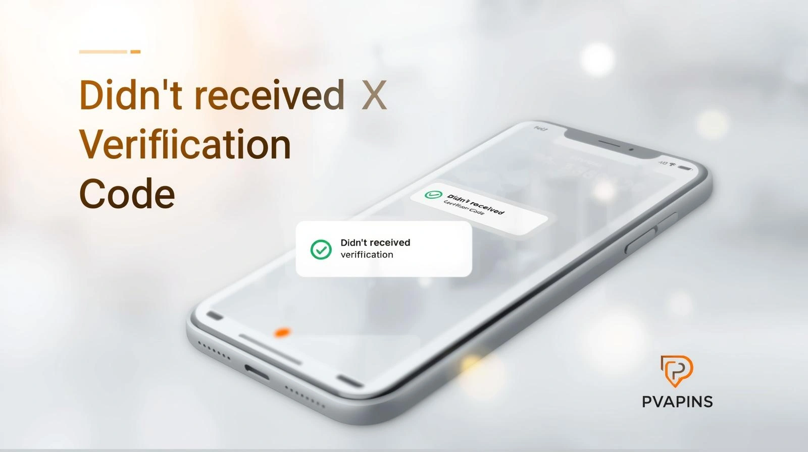 Didn’t received X Verification Code