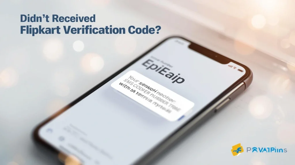 Flipkart verification code not received error during login
