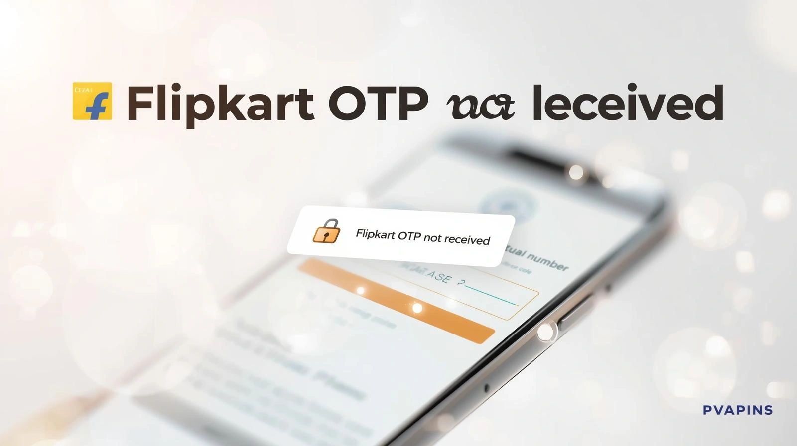 How to fix Flipkart OTP not received issue during login or signup