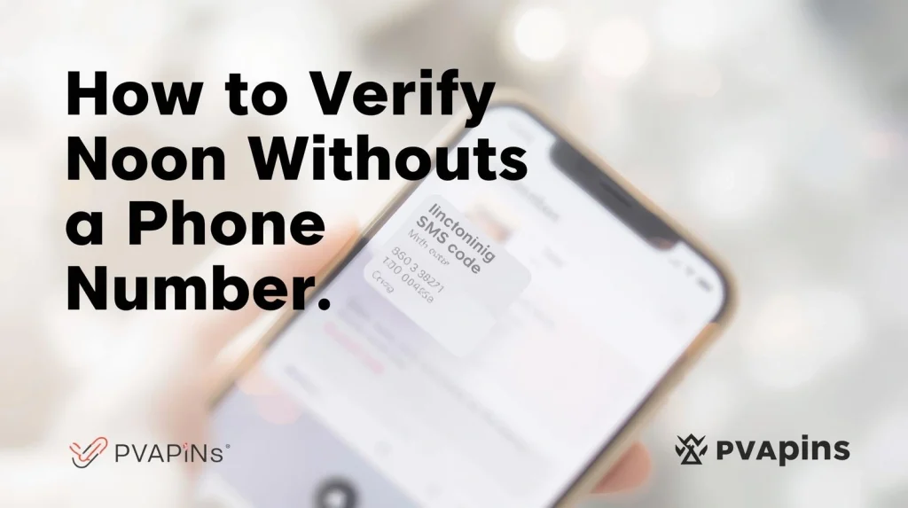 Step-by-step illustration of verifying Noon with a temporary OTP number