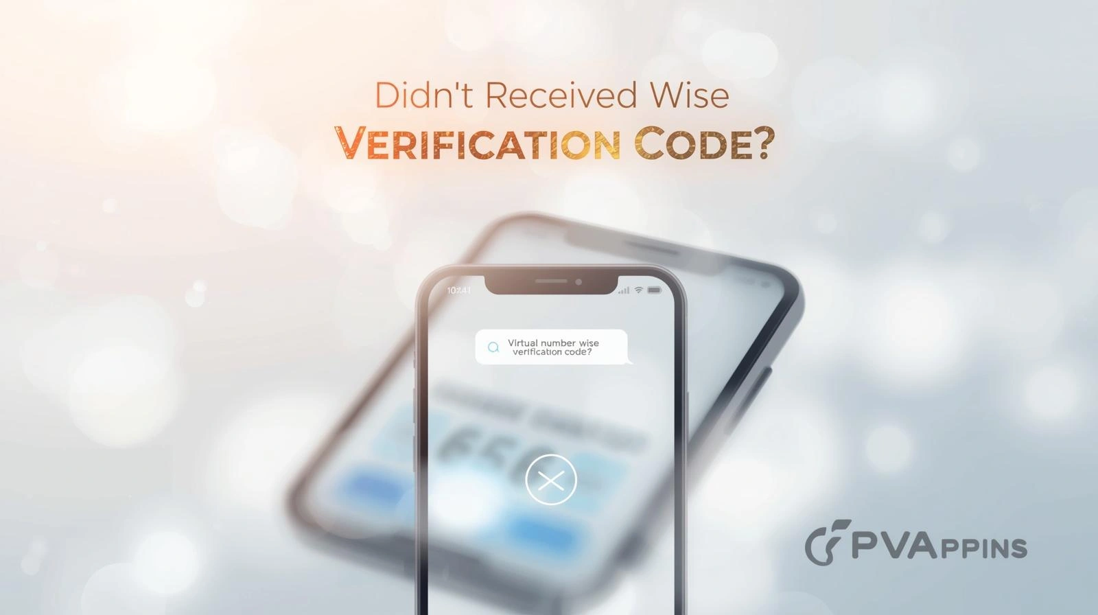 Troubleshooting missing Wise SMS verification code on smartphone