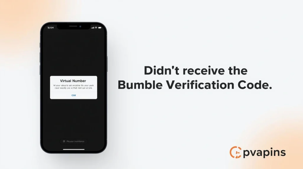Person checking phone for a Bumble verification code that never arrived