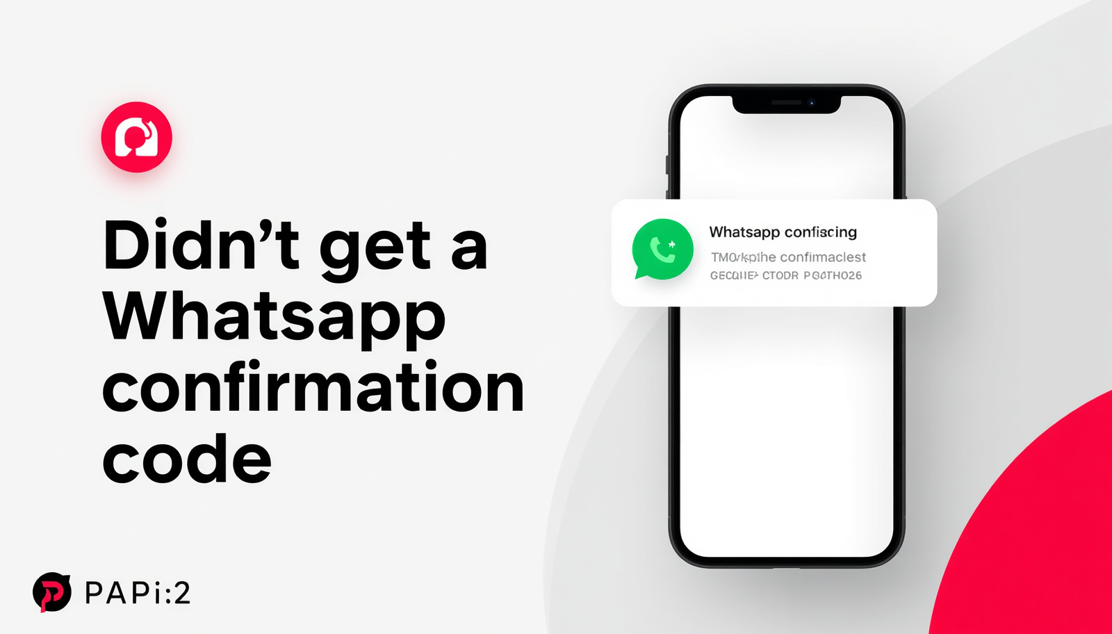 Smartphone showing WhatsApp verification screen with missing confirmation code alert and troubleshooting checklist on a clean white background with orange accents and PVAPins logo.