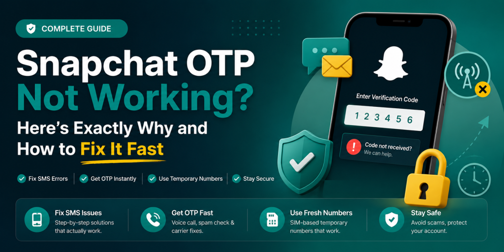 Snapchat OTP not working