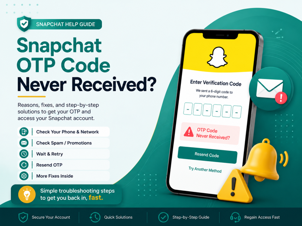 Snapchat OTP Code Never Received