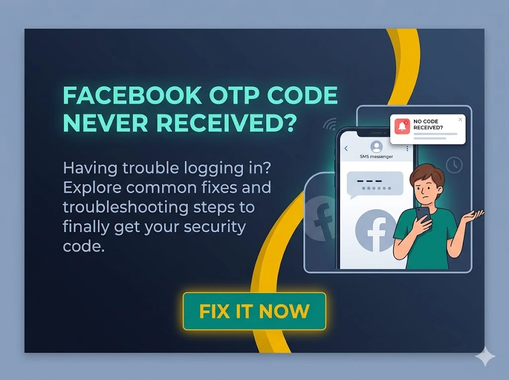 Facebook OTP Code Never Received
