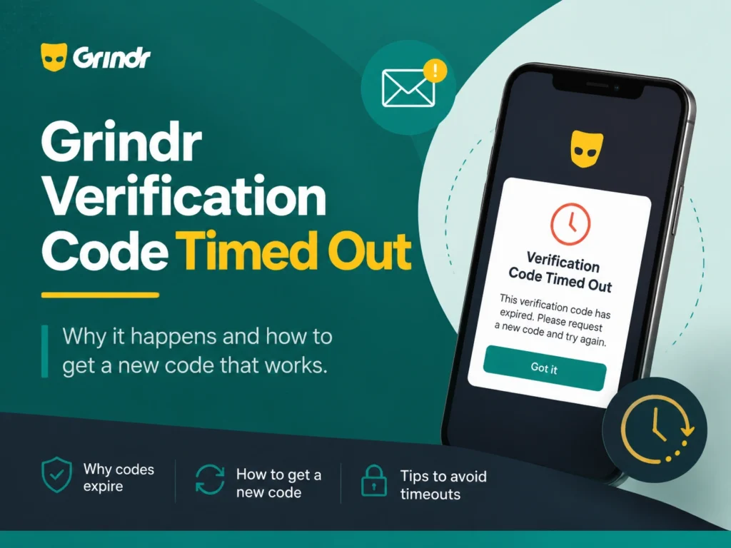 Grindr Verification Code Timed Out
