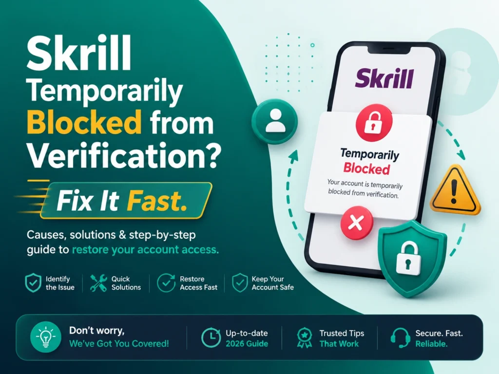 Skrill Temporarily Blocked from Verification