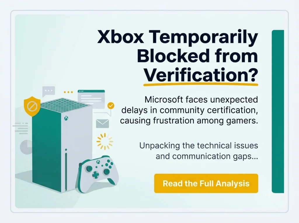Xbox temporarily blocked from verification