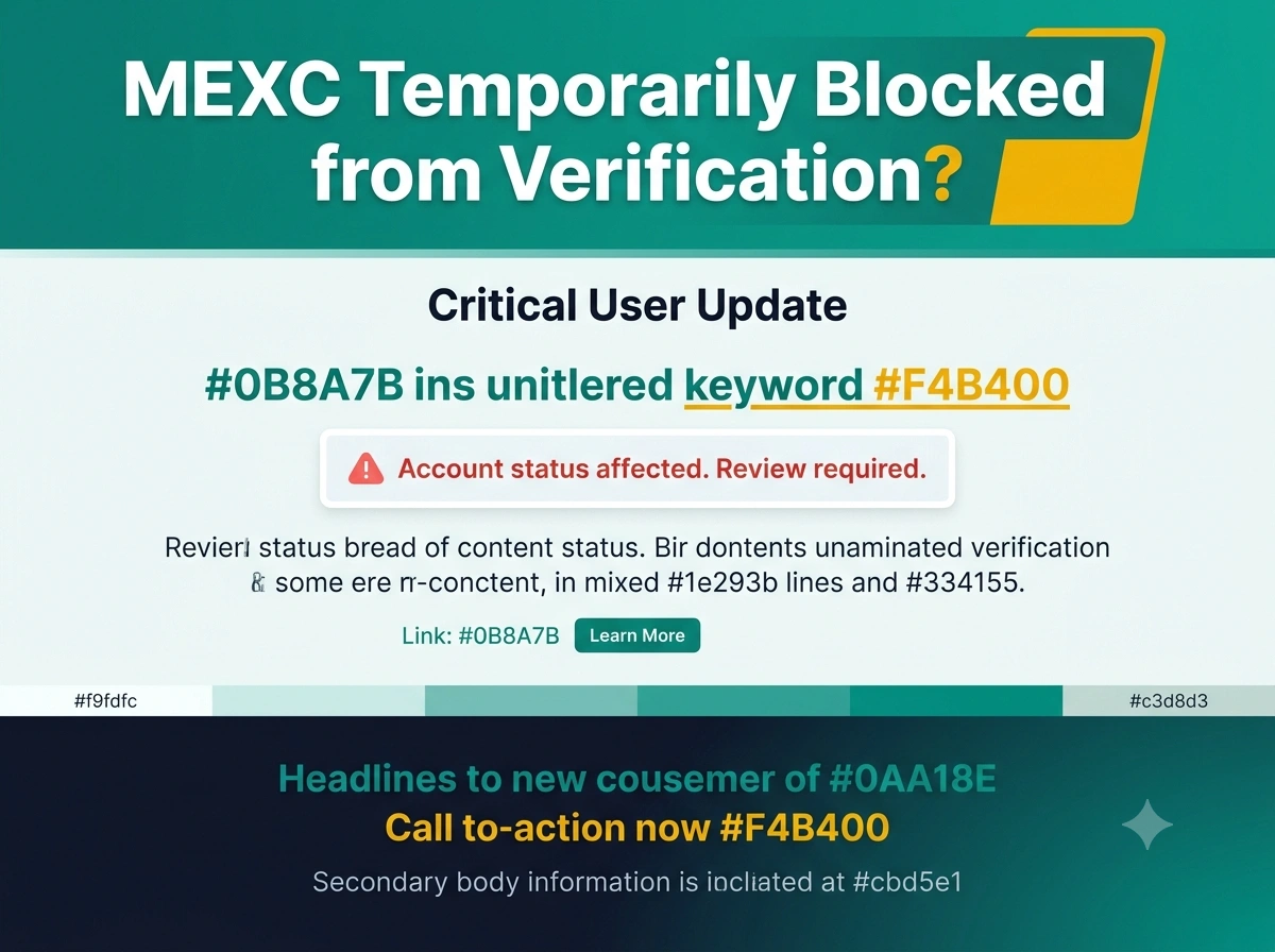 MEXC Temporarily Blocked from Verification