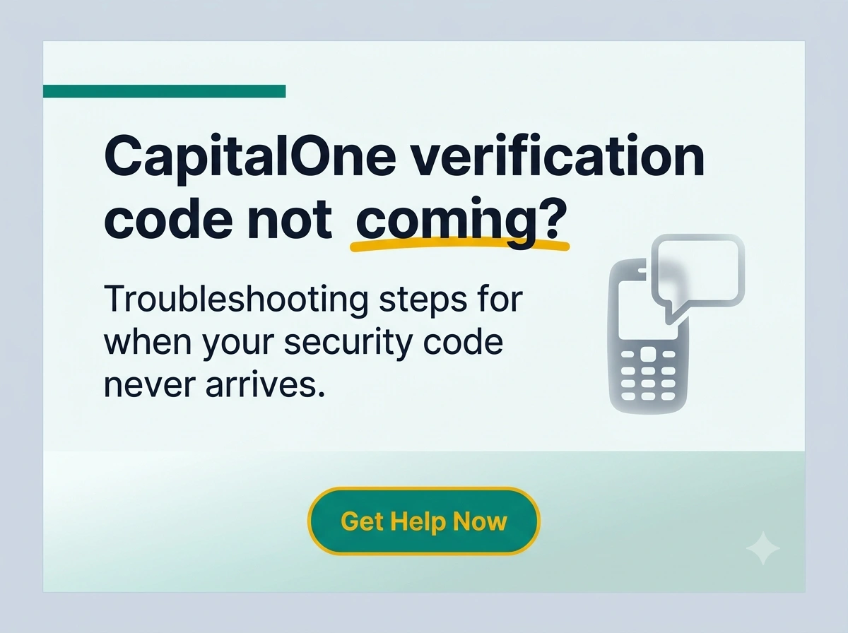 CapitalOne verification code not coming