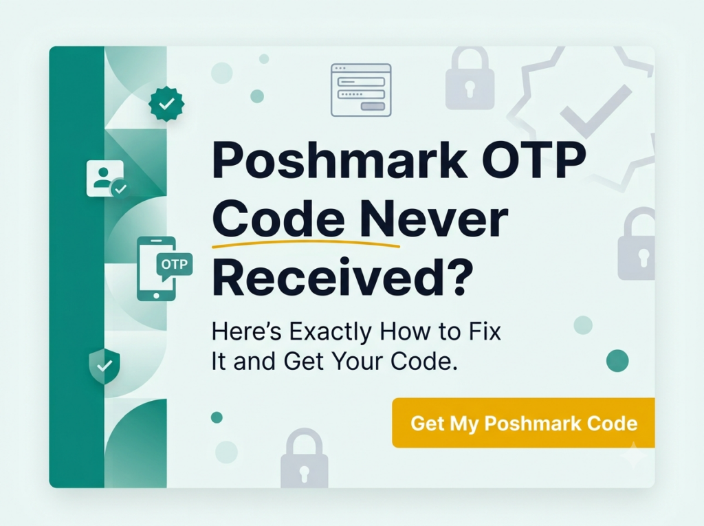 Poshmark OTP Code Never Received