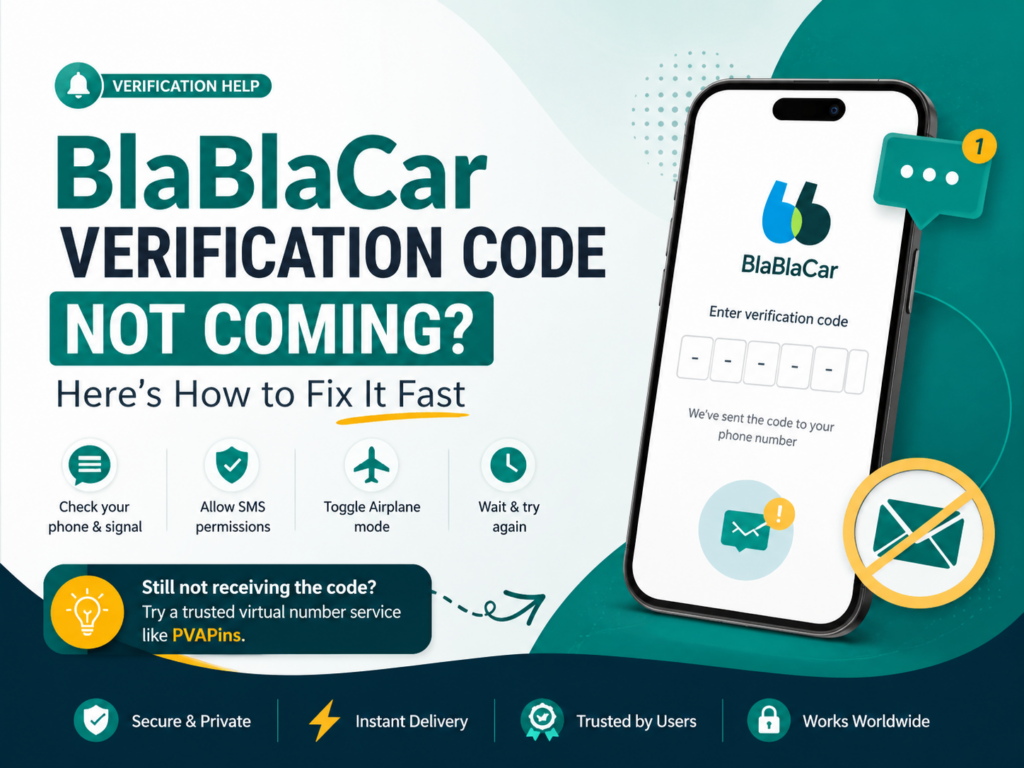 BlaBlaCar Verification Code Not Coming