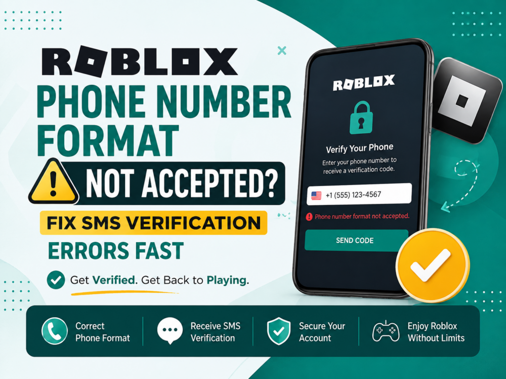 Roblox Phone Number Format Not Accepted