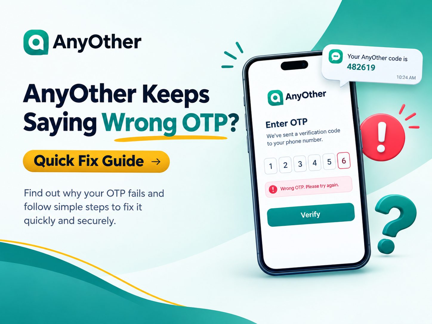 AnyOther Keeps Saying Wrong OTP
