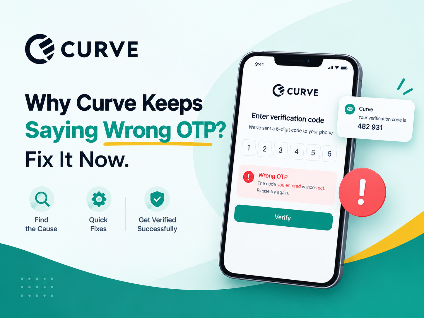 Curve Keeps Saying Wrong OTP