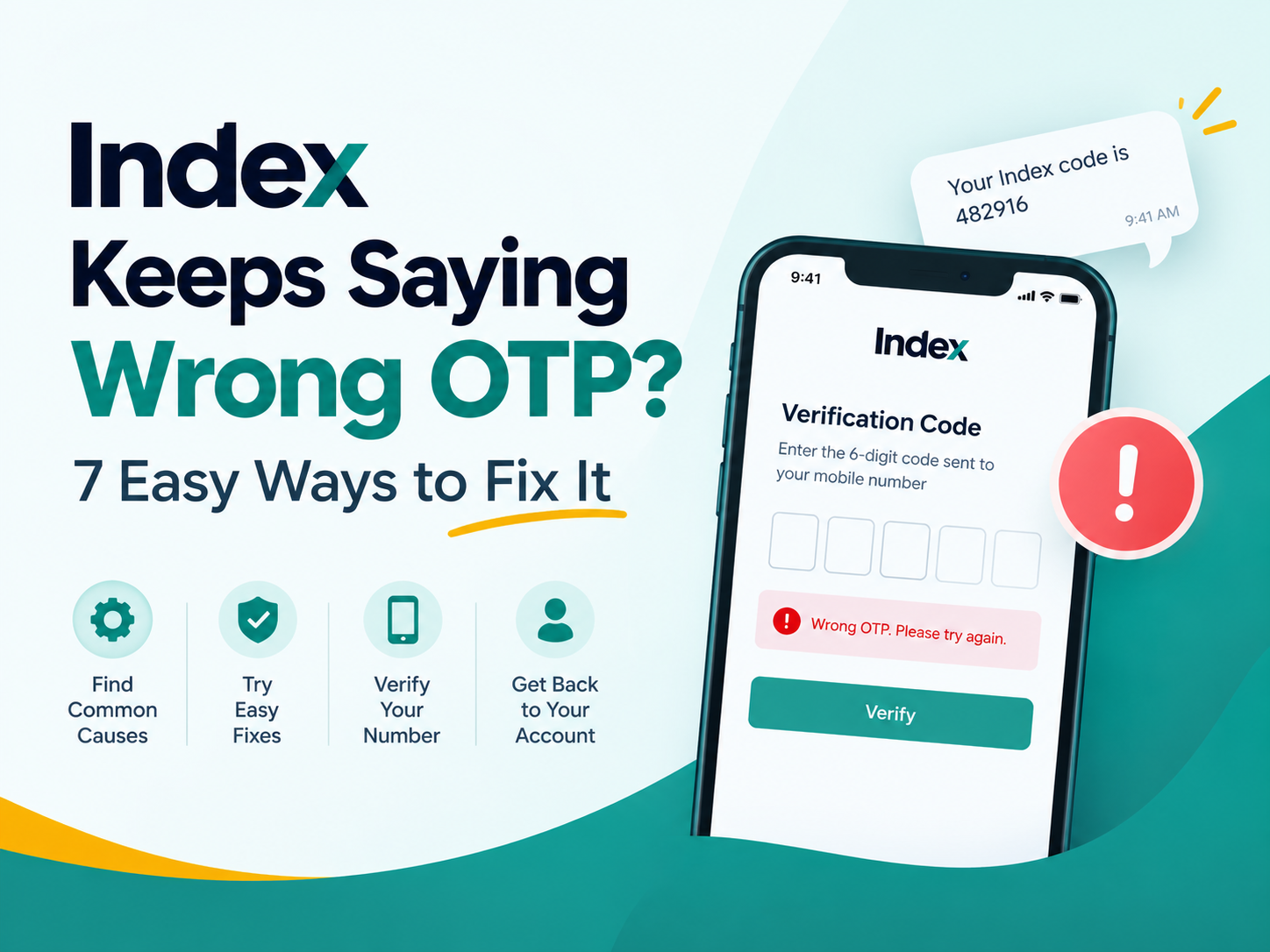 Index Keeps Saying Wrong OTP