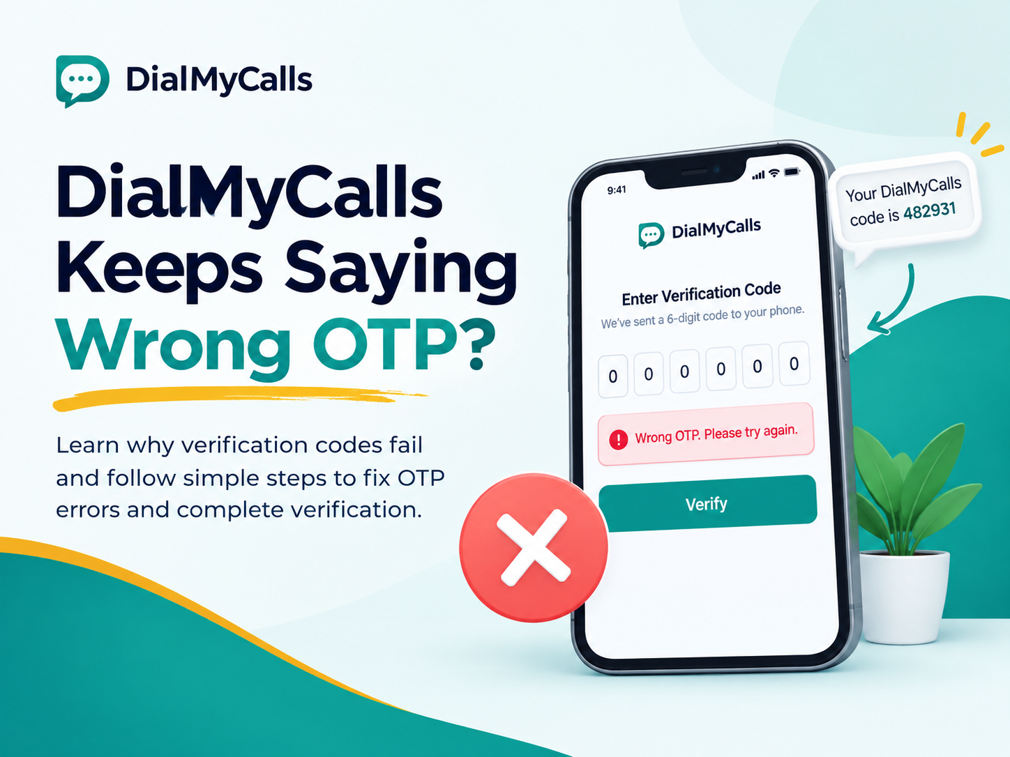 DialMyCalls Keeps Saying Wrong OTP