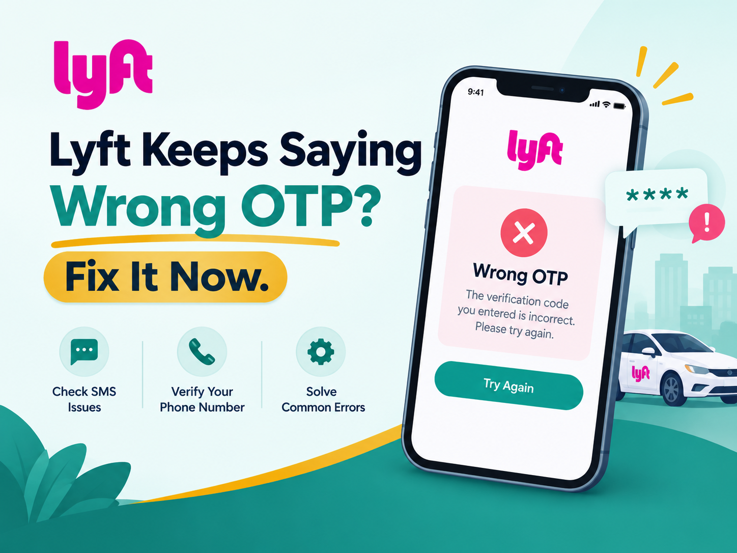 Lyft Keeps Saying Wrong OTP