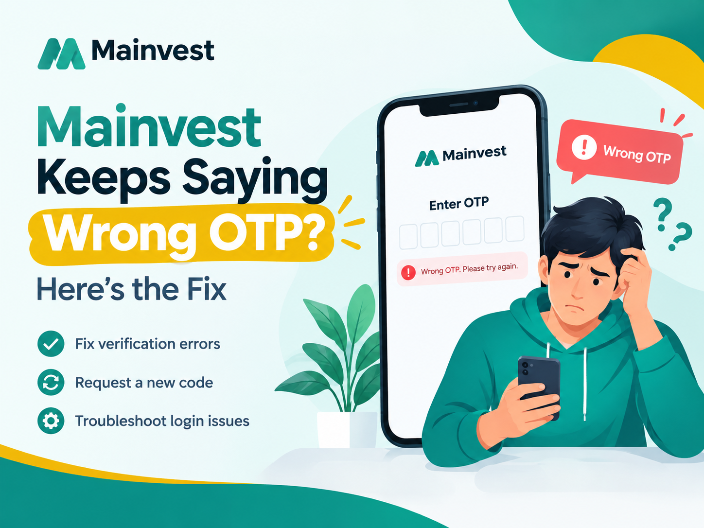 Mainvest Keeps Saying Wrong OTP