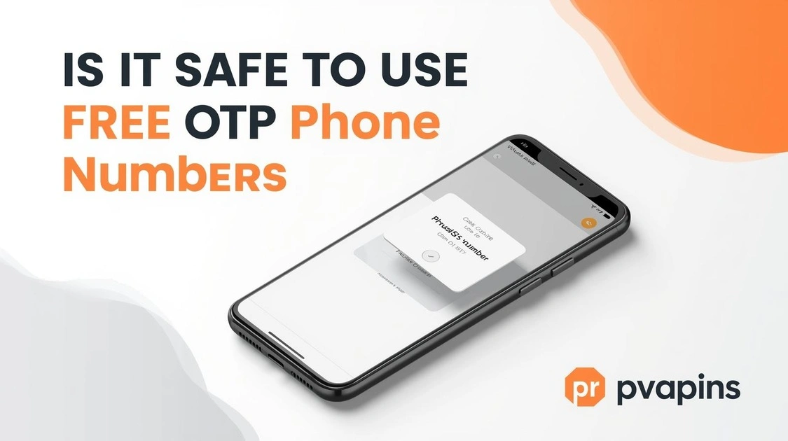 Is It Safe to Use Free OTP Phone Numbers?